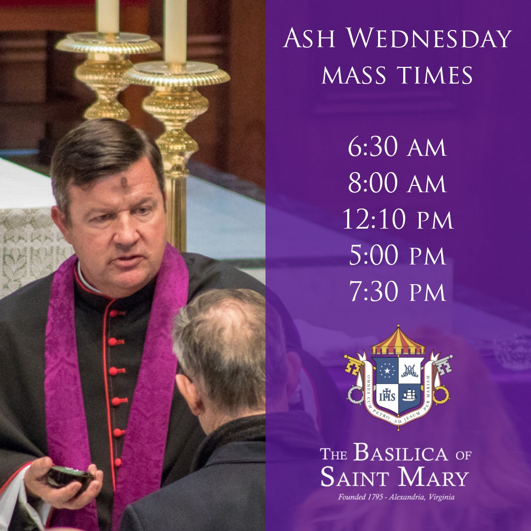 Ash Wednesday Mass Times The Basilica of Saint Mary