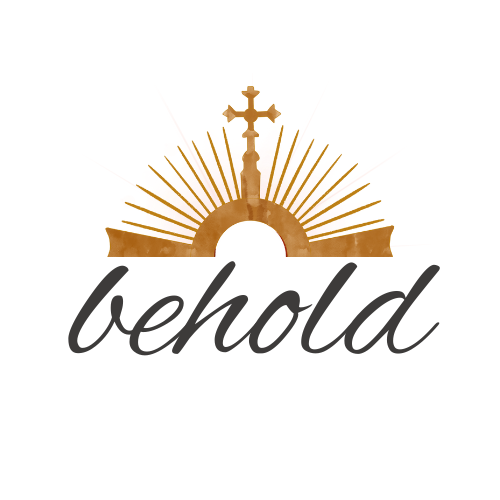 BEHOLD