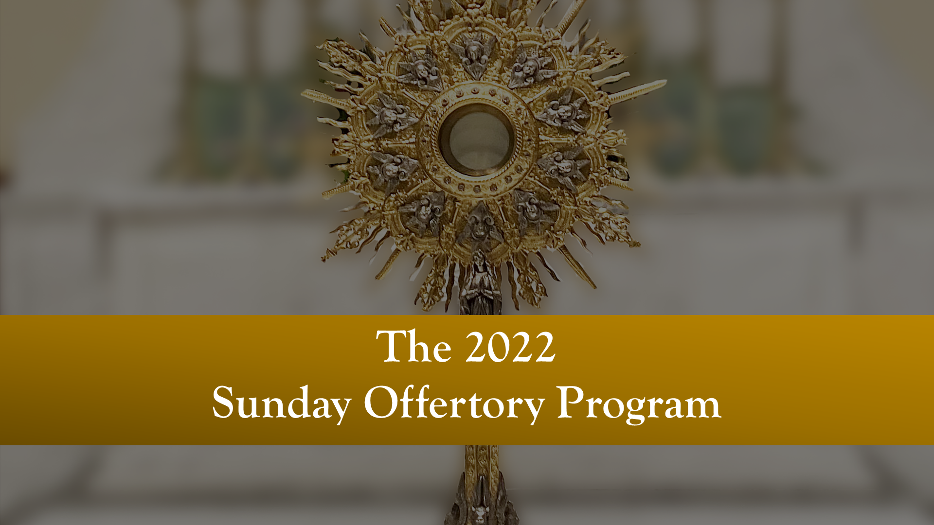 2022 Sunday Offertory Program - The Basilica of Saint Mary