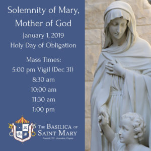 Solemnity Of Mary Mother Of God Mass Times - The Basilica Of Saint Mary